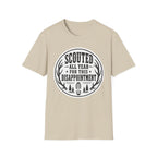 Scouted all year Disappointment T‑Shirt
