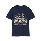 Here For The Breakfast T-Shirt