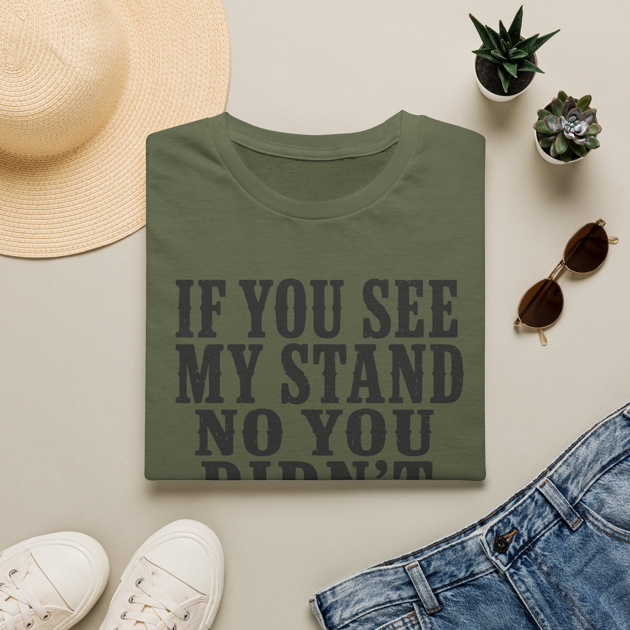 If You See My Tree Stand T‑Shirt