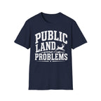 Public Land Problems T‑Shirt