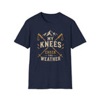 My Knees Check The Weather T‑Shirt