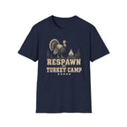 Respawn at Turkey Camp T-Shirt