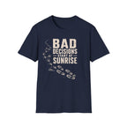 Bad Decisions T-Shirt
