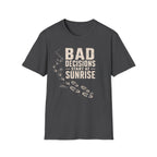 Bad Decisions T-Shirt
