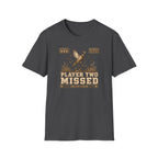Player 2 Missed T-Shirt