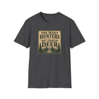 Too Many Hunters T‑Shirt