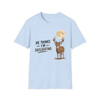 He Thinks I'm Moonlighting T‑Shirt