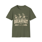 Here For The Breakfast T-Shirt