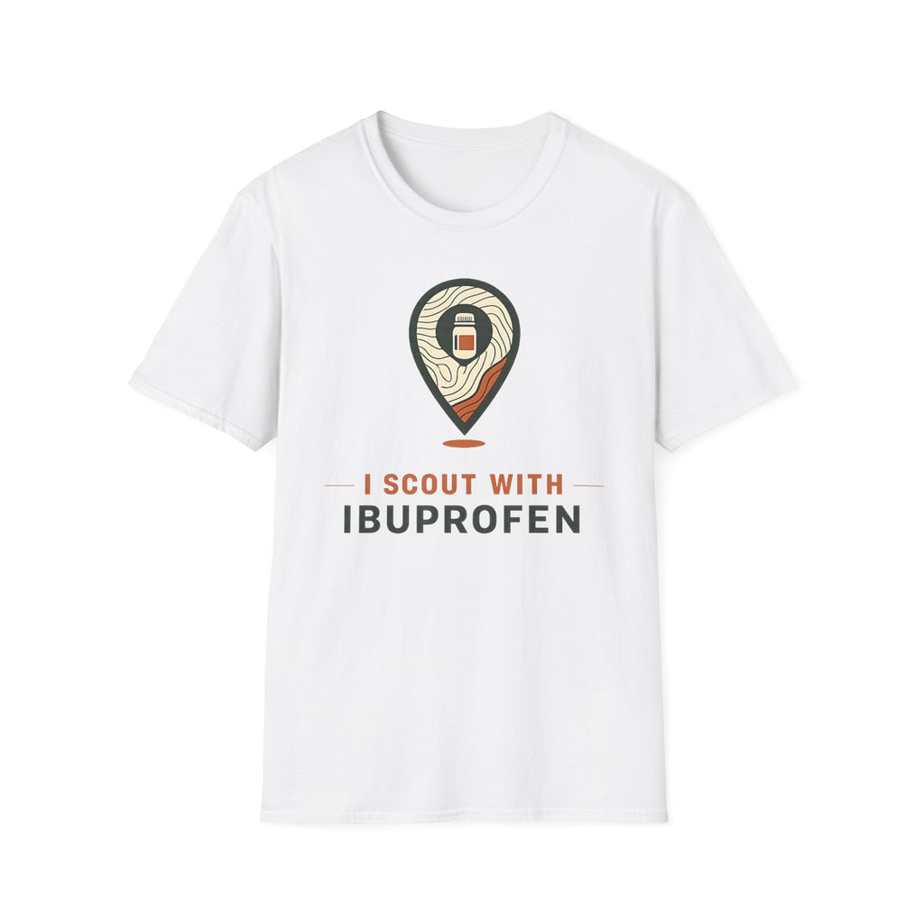 I Scout With Ibuprofen T‑Shirt