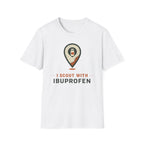 I Scout With Ibuprofen T‑Shirt