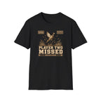 Player 2 Missed T-Shirt