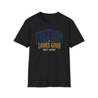 Freedom Looks Good T‑Shirt