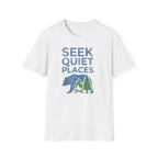 Seek Quiet Places T‑Shirt
