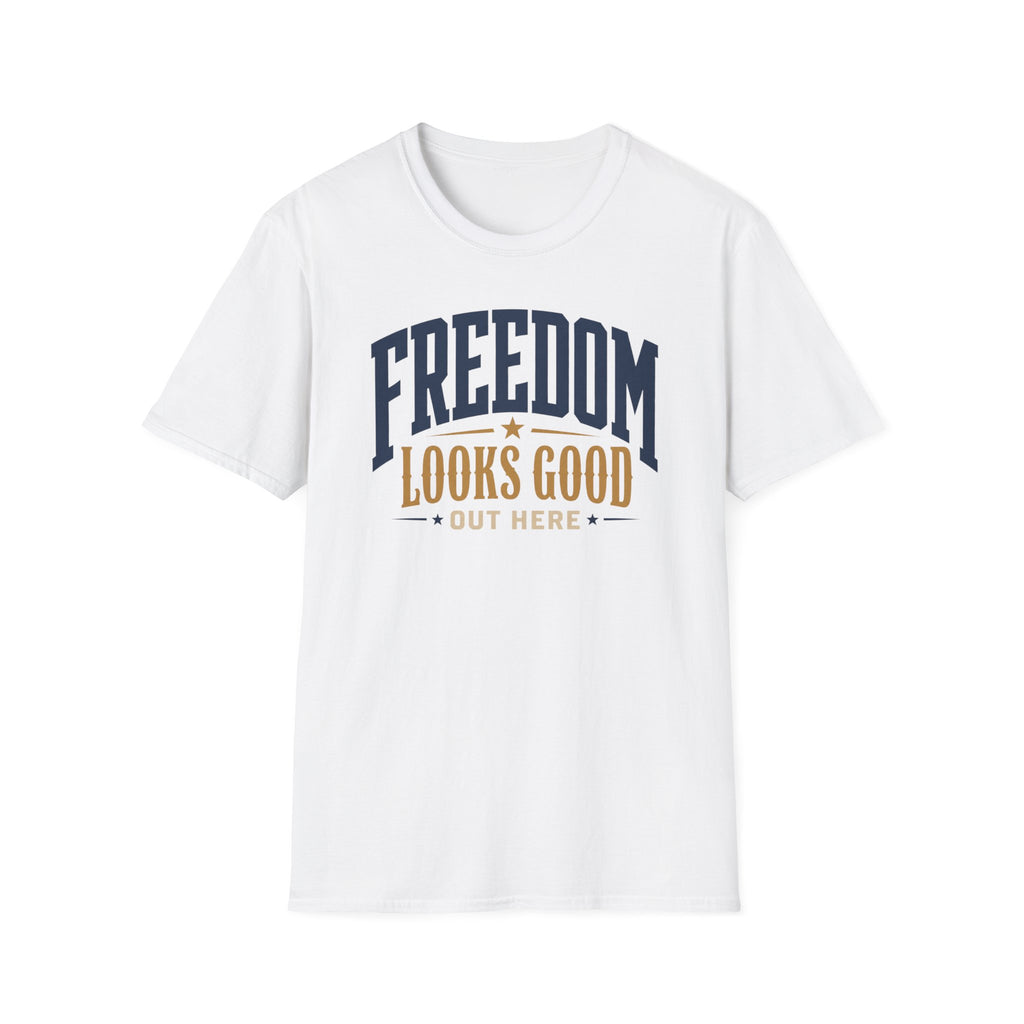 Freedom Looks Good T‑Shirt