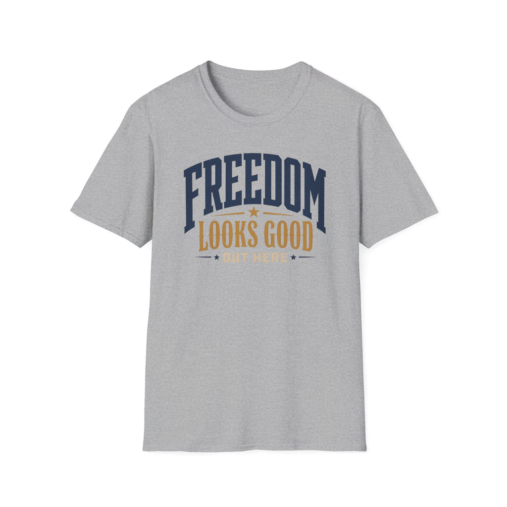 Freedom Looks Good T‑Shirt
