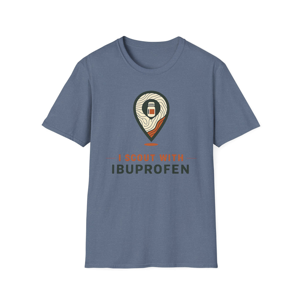 I Scout With Ibuprofen T‑Shirt