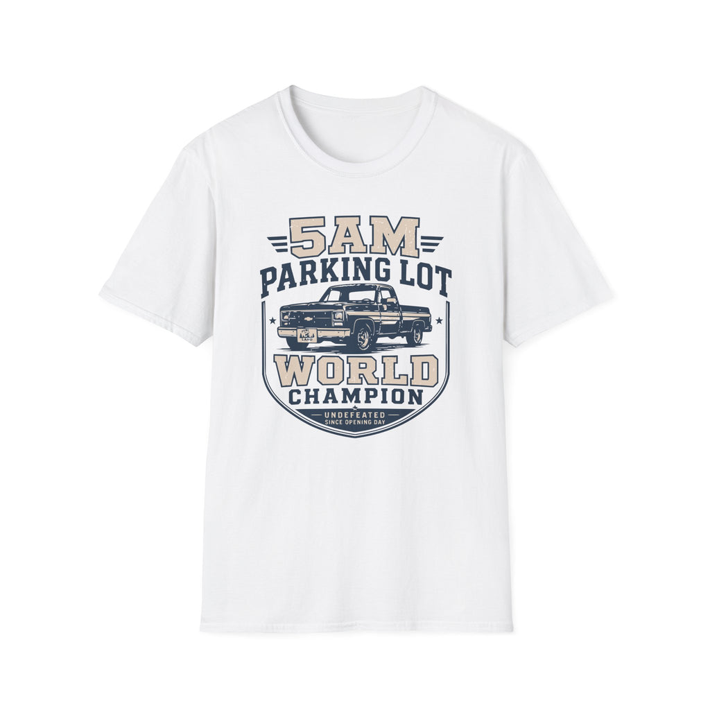 5 A.M Parking Lot World Champ‑Shirt