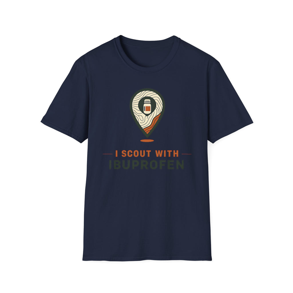 I Scout With Ibuprofen T‑Shirt