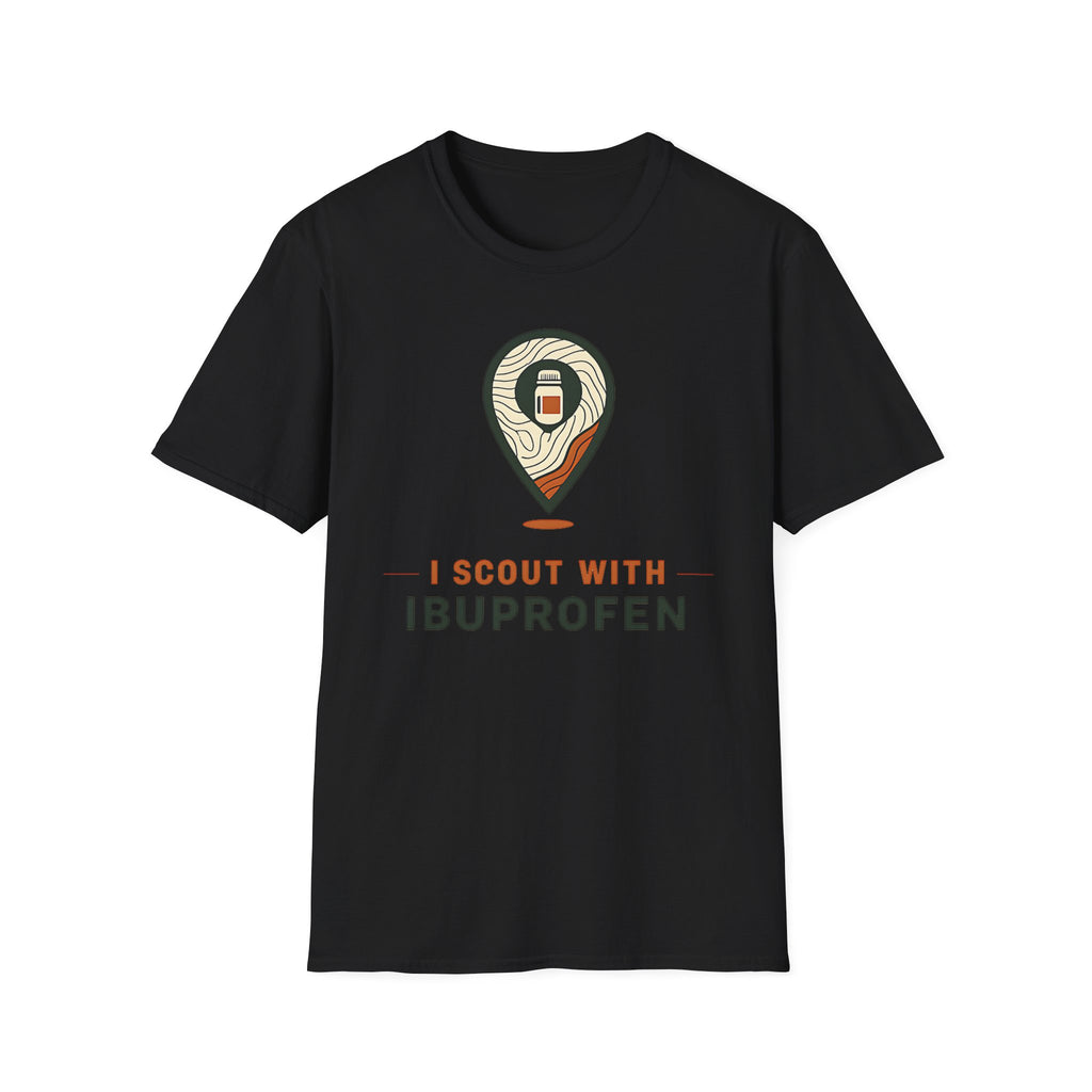 I Scout With Ibuprofen T‑Shirt
