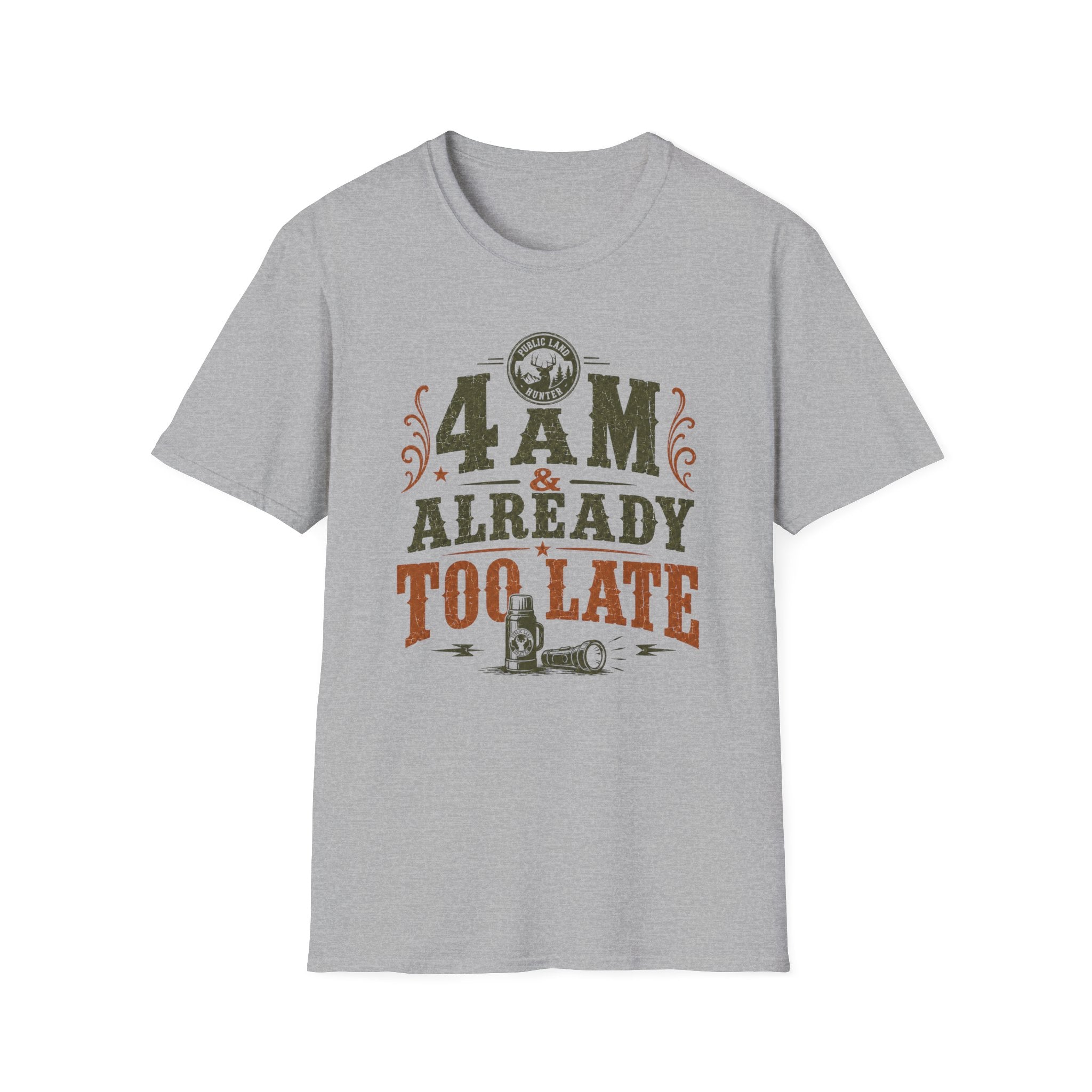 4 A.M Already Too Late T‑Shirt