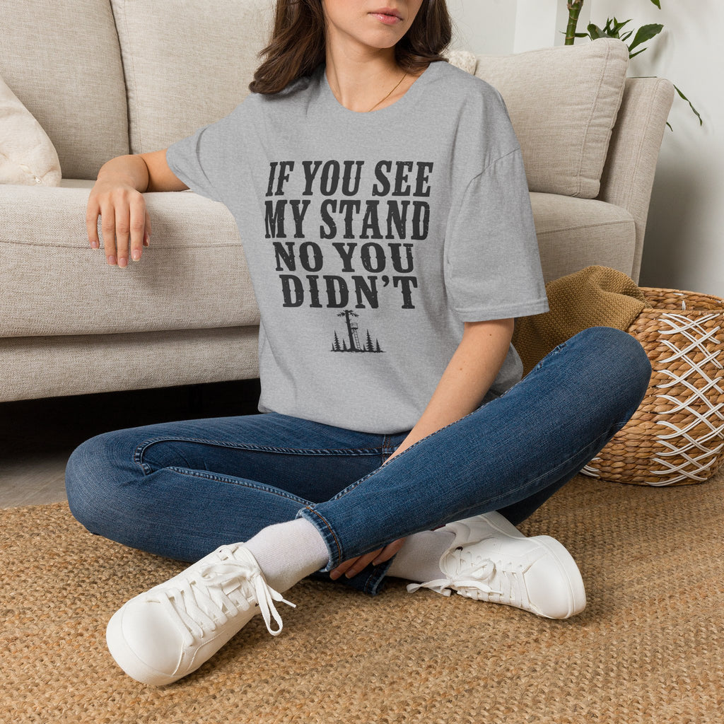 If You See My Tree Stand T‑Shirt