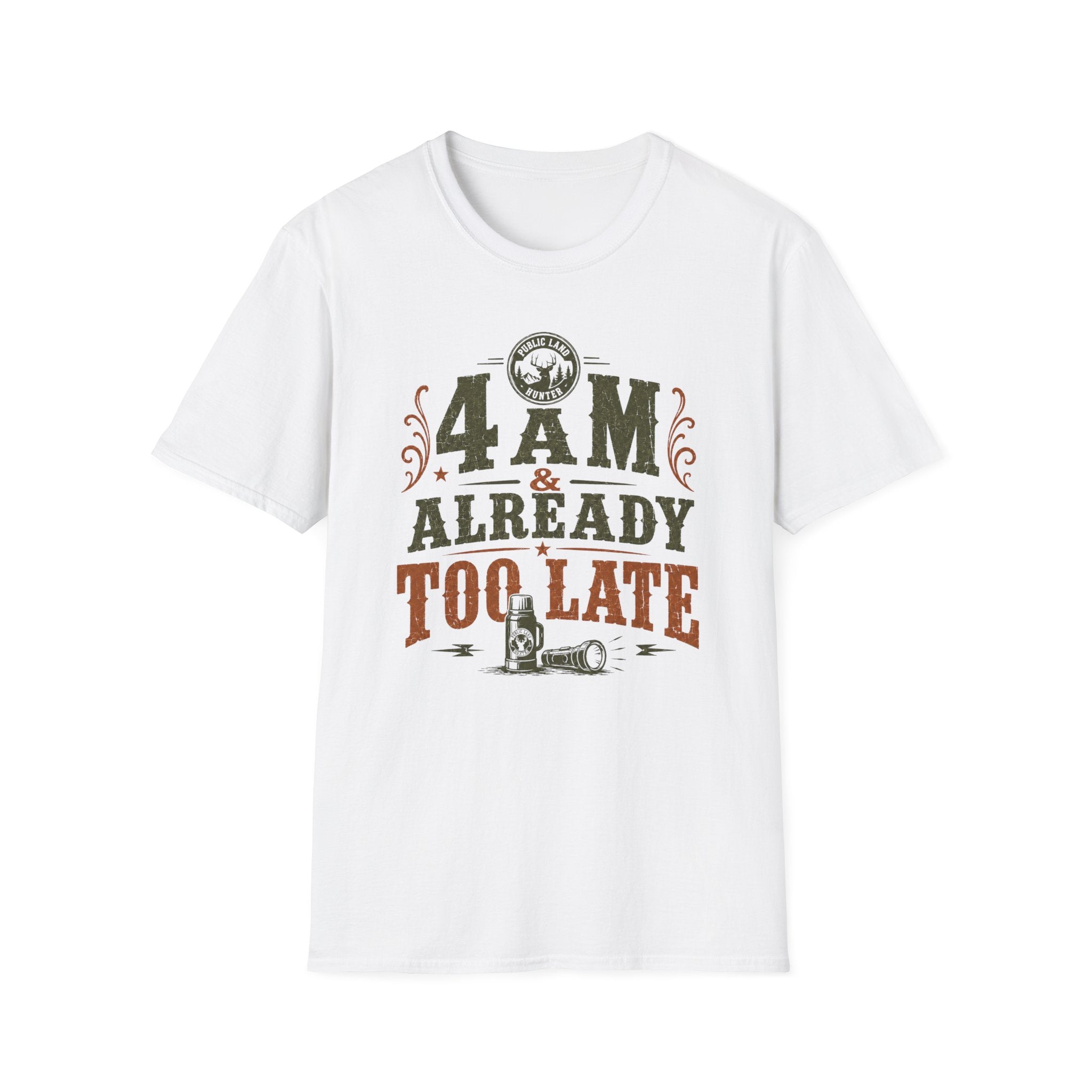 4 A.M Already Too Late T‑Shirt